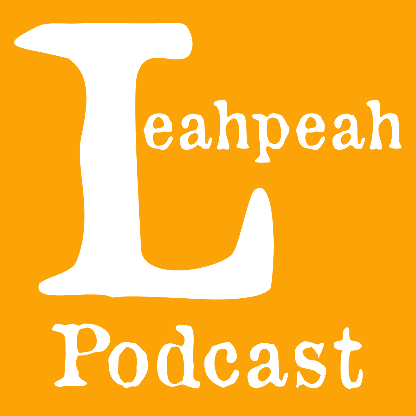 Leahpeah Podcast